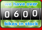 600 bikes in stock